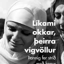 Líkami okkar, þeirra vígvöllur